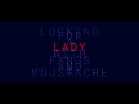 OFFICIAL TRAILER | LOOKING FOR A LADY WITH FANGS AND A MOUSTACHE
