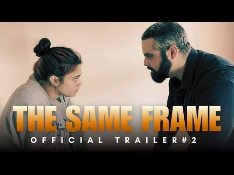 The Same Frame (2026) Official Trailer #2