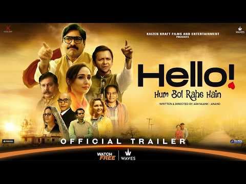 Hello Hum Bol Rahe Hain | Official Trailer | Abhyaank-Anand | Pratibha | Nilay | Yashpal Sharma