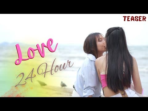 [Teaser] 24 Hour Love สัญญารัก 24 ชั่วโมง