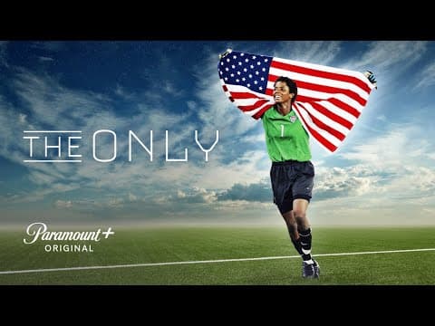 The Only (Briana Scurry documentary) | Official Trailer from Paramount Plus
