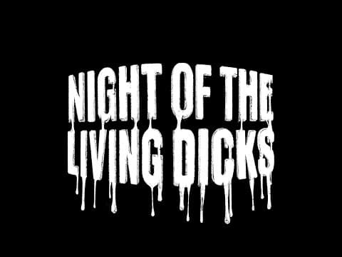 Night of the Living Dicks - Official trailer