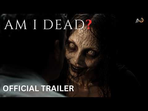 AM I DEAD? | OFFICIAL TRAILER