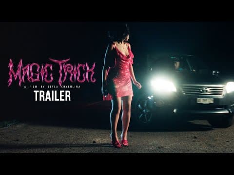 MAGIC TRICK - Official Trailer (2025) / A short film by Leyla Chykulina