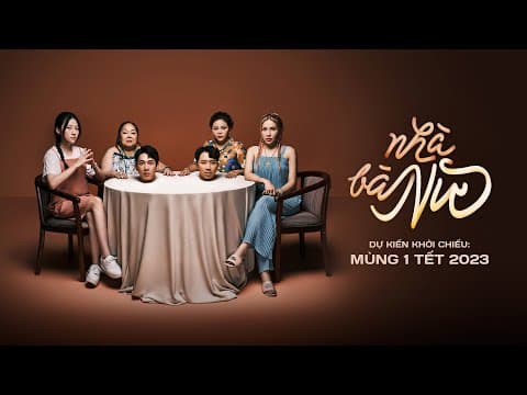 NHÀ BÀ NỮ OFFICIAL TEASER | Một bộ phim mới của Đạo Diễn Trấn Thành - Khởi chiếu mùng 1 Tết 2023