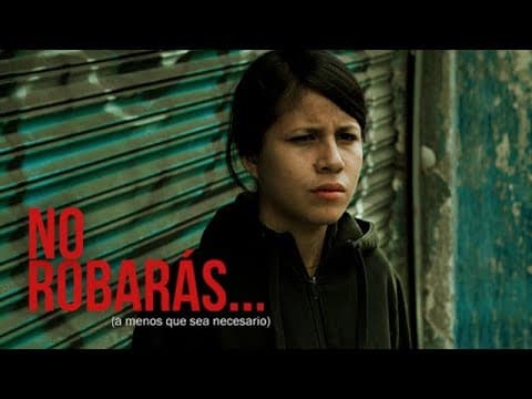 No robarás   a menos que sea necesario TRAILER