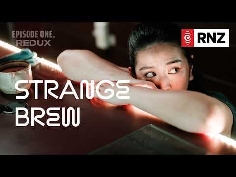 Episode One Redux | Strange Brew - Barista vs Machine | Pilot Episode | RNZ