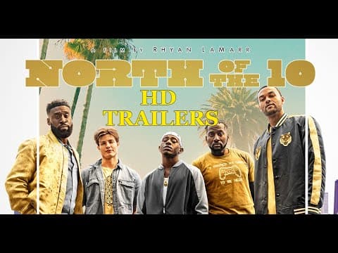 North Of The 10 2022 Trailer