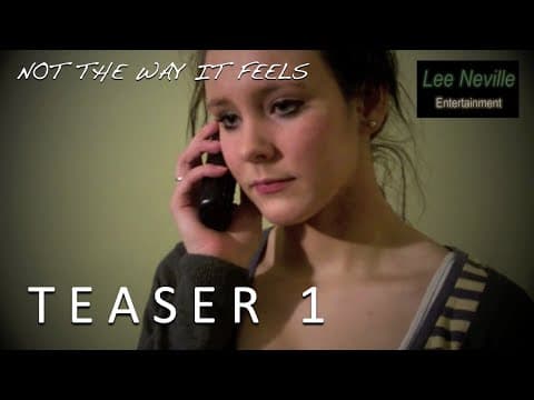 Not the Way It Feels Teaser 1