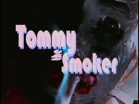 Tommy The Smoker | Trailer