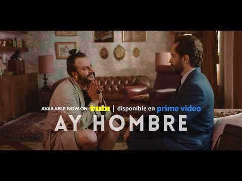 Ay Hombre - Trailer