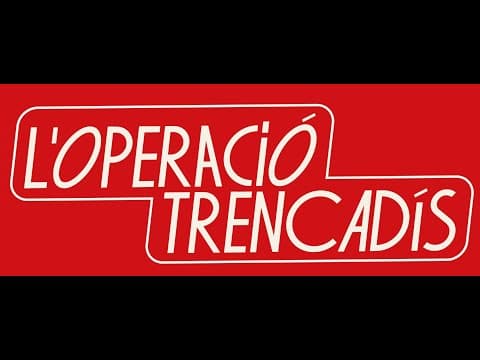 2025 [ CINECAPTUS ] L'OPERACIÓ TRENCADÍS trailer estrena