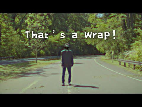 That's a Wrap!