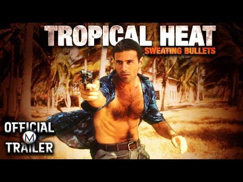 Tropical Heat (1991) | Official Trailer