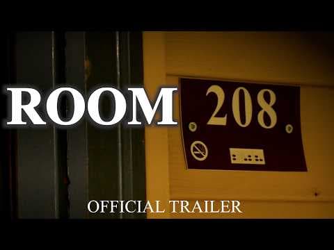 Room 208 OFFICIAL TRAILER