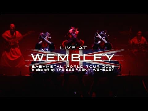 BABYMETAL -  LIVE AT WEMBLEY Trailer