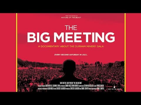 THE BIG MEETING Official Trailer (2019) Durham Miners Gala