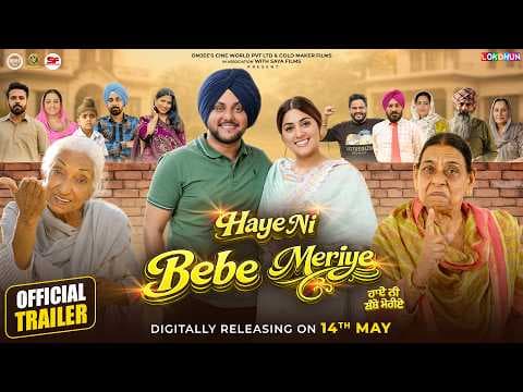 Haye Ni Bebe Meriye | Official Trailer | Mehtab Virk | Nirmal Rishi | New Punjabi Movie 2026