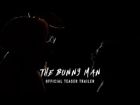 FIRST LOOK: The Bunny Man (OFFICIAL TEASER TRAILER)