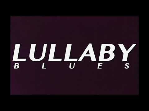 Lullaby Blues OFFICIAL TEASER TRAILER