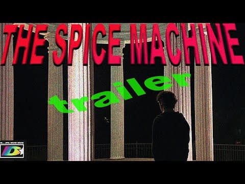 The Spice Machine Trailer