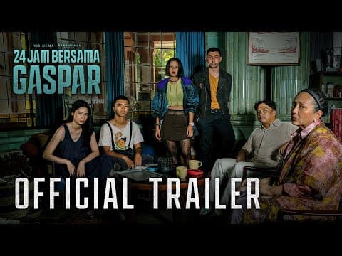 OFFICIAL TRAILER 24 JAM BERSAMA GASPAR | SEGERA 2024