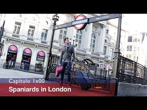 Spaniards in London 1x00
