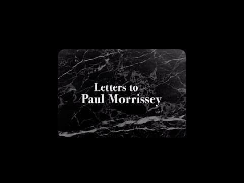 LETTERS TO PAUL MORRISSEY - Official Trailer