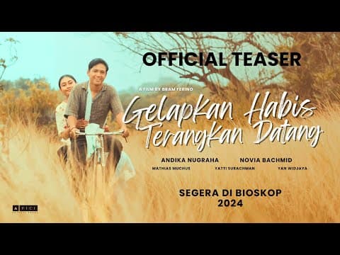 GELAPKAN HABIS TERANGKAN DATANG - OFFICIAL TEASER