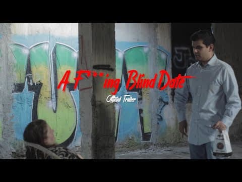 A F***ing Blind Date - Official Trailer