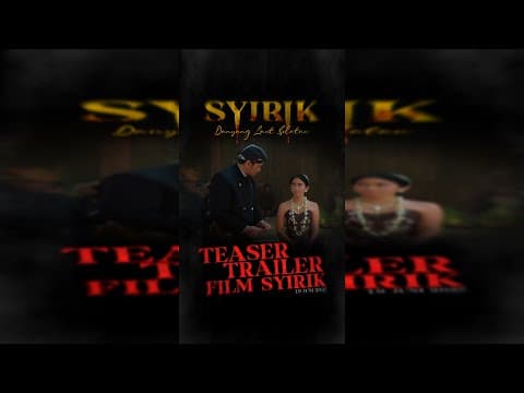 SYIRIK | Official Teaser