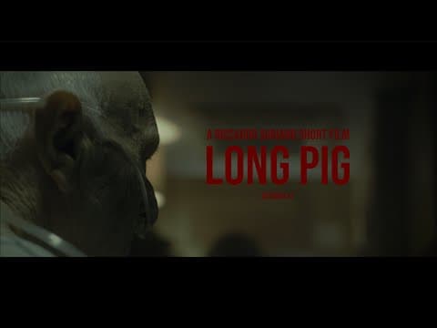 Long Pig | Teaser Trailer (4K) | A Riccardo Suriano Short Film