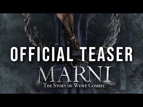 OFFICIAL TEASER | MARNI The Story Of Wewe Gombel
