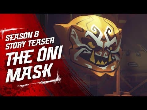 Power of the Oni Masks LEGO NINJAGO - Sons of Garmadon Season 8 Teaser