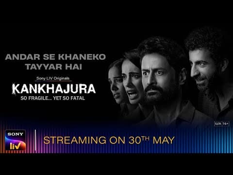 Kankhajura | Trailer | 30th May | Roshan Mathew, Mohit Raina, Sarah, Trinetra