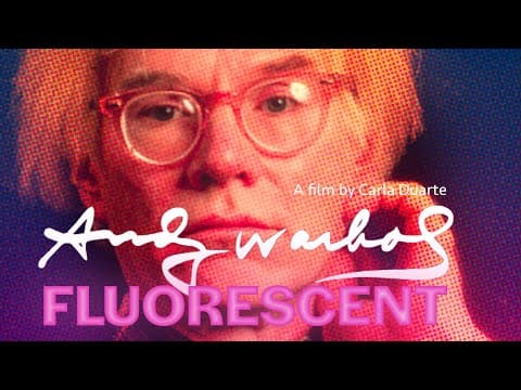 Andy Warhol, Fluorescent - Trailer