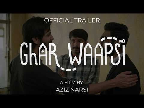 Ghar Waapsi - Official Trailer