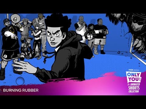 Episode 1 – BURNING RUBBER | ONLY YOU: An Animated Shorts Collection
