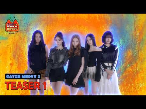 CATCH MEOVV SEASON 2 | TEASER