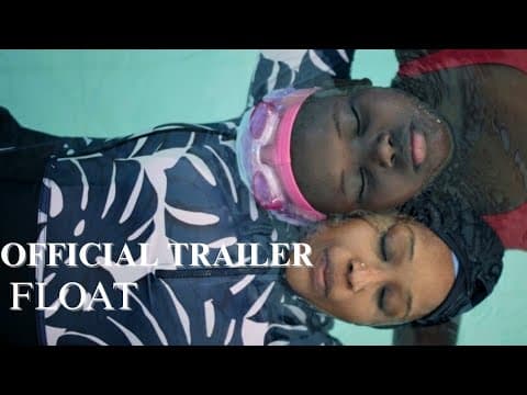 OFFICIAL TRAILER: FLOAT