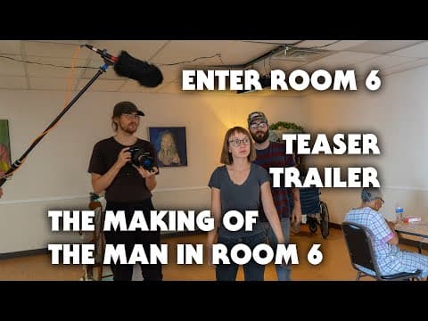 Enter Room 6: The Making of The Man in Room 6 (Teaser Trailer)
