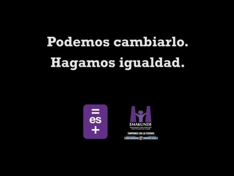 Campaña del 8 de marzo: "La desigualdad no nace, se hace" (Spot 1)