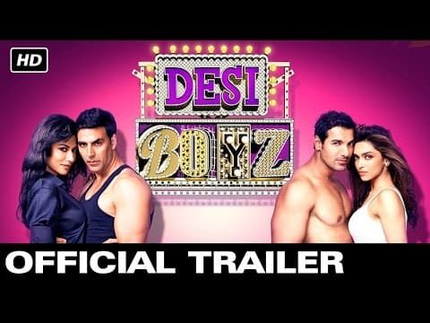 Desi Boyz - Official Trailer | Akshay Kumar, John Abraham, Deepika Padukone, Chitrangada Singh