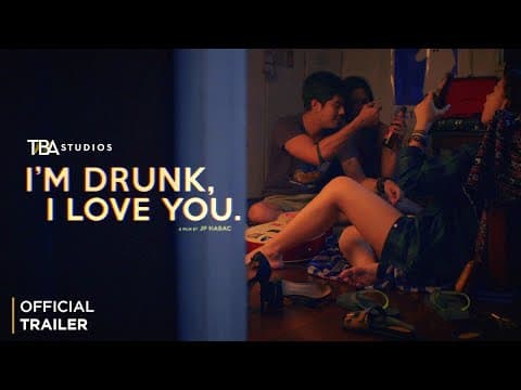 I'm Drunk, I Love You. - Official Trailer