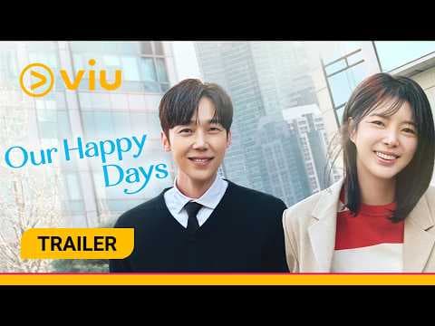 Our Happy Days (2026) Trailer [ENG SUB]