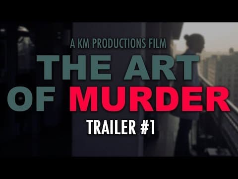The Art of Murder - Trailer #1