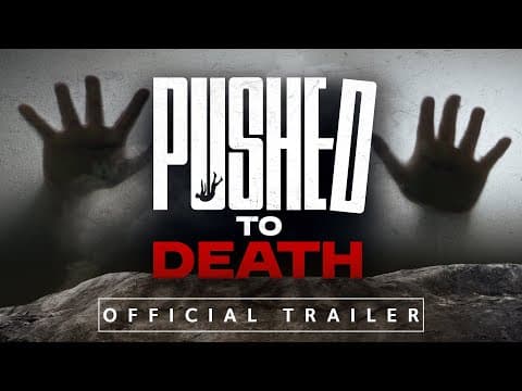 New Series Trailer – Pushed to Death