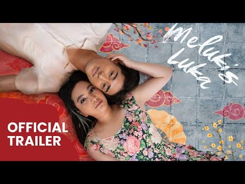 Official Trailer ‘Melukis Luka’ | 11-18 Nov 2023 di Jakarta World Cinema Week