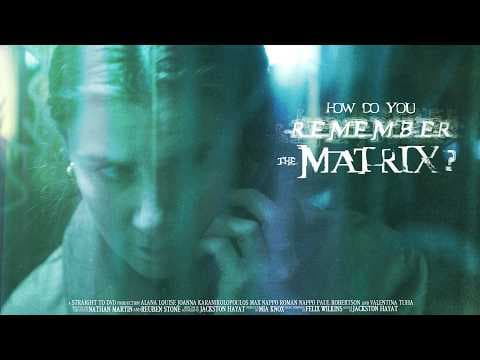 Trailer | How Do You Remember The Matrix?