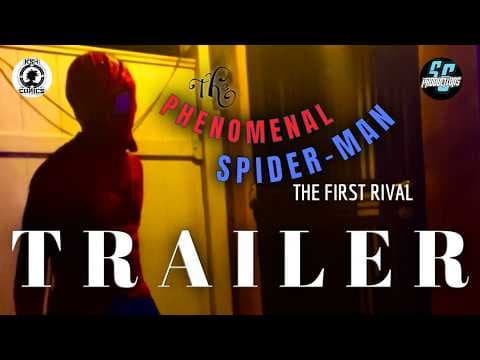 The Phenomenal Spider-Man: The First Rival Trailer | Spider-Man Prequel Fan Film